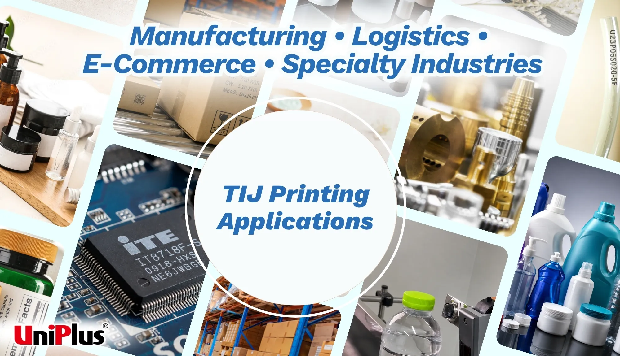 TIJ-Printing-Applications-Manufacturing-Logistics-E-Commerce-and-Specialty-Industries-UniPlus